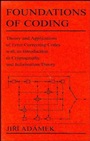 Foundations of Coding: Theory and Applications of Error–Correcting Codes with an Introduction to Cryptography and Information Theory - ISBN 9780471621874