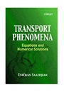 Transport Phenomena: Equations and Numerical Solutions - ISBN 9780471622307