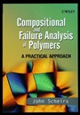 Compositional and Failure Analysis of Polymers: A Practical Approach - ISBN 9780471625728