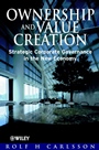Ownership and Value Creation: Strategic Corporate Governance in the New Economy - ISBN 9780471632191