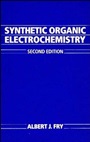 Synthetic Organic Electrochemistry - ISBN 9780471633969