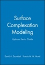 Surface Complexation Modeling: Hydrous Ferric Oxide - ISBN 9780471637318