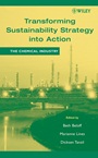 Transforming Sustainability Strategy into Action: The Chemical Industry - ISBN 9780471644453