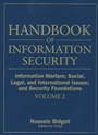 Handbook of Information Security: Information Warfare, Social, Legal, and International Issues and Security Foundations - ISBN 9780471648314
