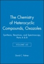 Oxazoles, Volume 60: Synthesis, Reactions, and Spectroscopy, Parts A and B - ISBN 9780471649892