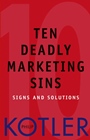 Ten Deadly Marketing Sins: Signs and Solutions - ISBN 9780471650225