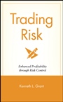 Trading Risk: Enhanced Profitability through Risk Control - ISBN 9780471650911