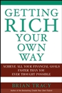 Getting Rich Your Own Way: Achieve All Your Financial Goals Faster Than You Ever Thought Possible - ISBN 9780471652649