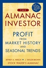 The Almanac Investor: Profit from Market History and Seasonal Trends - ISBN 9780471654056