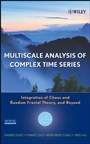 Multiscale Analysis of Complex Time Series: Integration of Chaos and Random Fractal Theory, and Beyond - ISBN 9780471654704