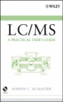 Lc/ms: A Practical Users Guide - ISBN 9780471655312