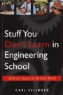 Stuff You Dont Learn in Engineering School: Skills for Success in the Real World - ISBN 9780471655763