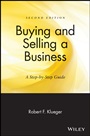 Buying and Selling a Business: A Step–by–Step Guide - ISBN 9780471657026