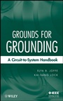Grounds for Grounding: A Circuit to System Handbook - ISBN 9780471660088