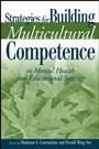 Strategies for Building Multicultural Competence in Mental Health and Educational Settings - ISBN 9780471667322