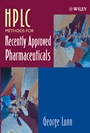 HPLC Methods for Recently Approved Pharmaceuticals - ISBN 9780471669418