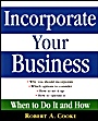 Incorporate Your Business: When To Do It And How - ISBN 9780471669524