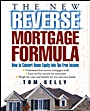 The New Reverse Mortgage Formula: How to Convert Home Equity into Tax–Free Income - ISBN 9780471679561