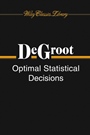 Optimal Statistical Decisions - ISBN 9780471680291