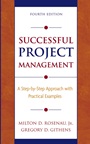 Successful Project Management: A Step–by–Step Approach with Practical Examples - ISBN 9780471680321