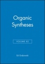 Organic Syntheses, Volume 82 - ISBN 9780471682561