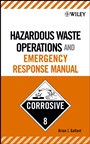 Hazardous Waste Operations and Emergency Response Manual - ISBN 9780471684008