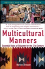 Multicultural Manners: Essential Rules of Etiquette for the 21st Century - ISBN 9780471684282