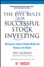 The Five Rules for Successful Stock Investing: Morningstars Guide to Building Wealth and Winning in the Market - ISBN 9780471686170