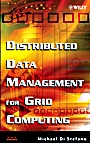 Distributed Data Management for Grid Computing - ISBN 9780471687191