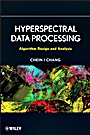 Hyperspectral Data Processing: Algorithm Design and Analysis - ISBN 9780471690566