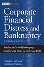 Corporate Financial Distress and Bankruptcy: Predict and Avoid Bankruptcy, Analyze and Invest in Distressed Debt - ISBN 9780471691891