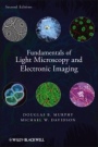 Fundamentals of Light Microscopy and Electronic Imaging - ISBN 9780471692140