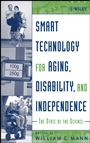 Smart Technology for Aging, Disability, and Independence: The State of the Science - ISBN 9780471696940