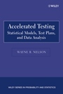 Accelerated Testing: Statistical Models, Test Plans, and Data Analysis - ISBN 9780471697367