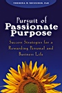 Pursuit of Passionate Purpose: Success Strategies for a Rewarding Personal and Business Life - ISBN 9780471703242
