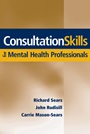 Consultation Skills for Mental Health Professionals - ISBN 9780471705109