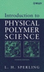 Introduction to Physical Polymer Science - ISBN 9780471706069