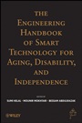 The Engineering Handbook of Smart Technology for Aging, Disability, and Independence - ISBN 9780471711551