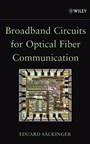 Broadband Circuits for Optical Fiber Communication - ISBN 9780471712336