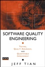 Software Quality Engineering: Testing, Quality Assurance, and Quantifiable Improvement - ISBN 9780471713456