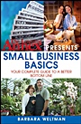 The Learning Annex Presents Small Business Basics: Your Complete Guide to a Better Bottom Line - ISBN 9780471714033