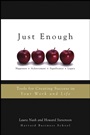 Just Enough: Tools for Creating Success in Your Work and Life - ISBN 9780471714408