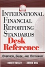 International Financial Reporting Standards Desk Reference: Overview, Guide, and Dictionary - ISBN 9780471714507