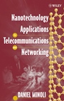 Nanotechnology Applications to Telecommunications and Networking - ISBN 9780471716396