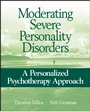 Moderating Severe Personality Disorders: A Personalized Psychotherapy Approach - ISBN 9780471717720