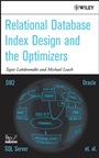 Relational Database Index Design and the Optimizers: DB2, Oracle, SQL Server, et al. - ISBN 9780471719991