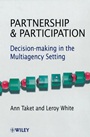 Partnership and Participation: Decision–making in the Multiagency Setting - ISBN 9780471720317