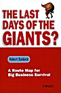 The Last Days of the Giants?: A Route Map for Big Business Survival - ISBN 9780471720324