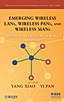 Emerging Wireless LANs, Wireless PANs, and Wireless MANs: IEEE 802.11, IEEE 802.15, 802.16 Wireless Standard Family - ISBN 9780471720690