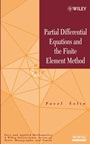 Partial Differential Equations and the Finite Element Method - ISBN 9780471720706